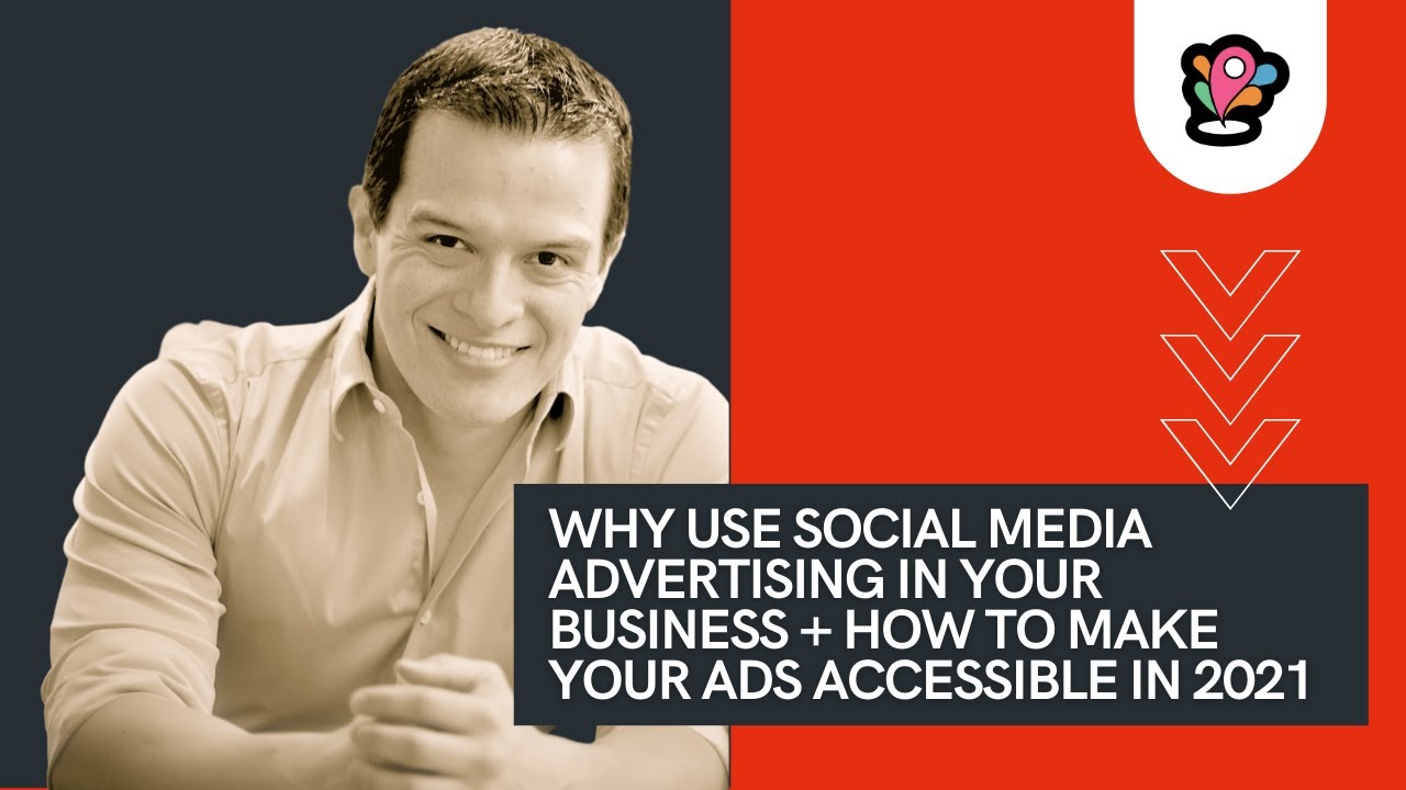 Why use social media ads for your business and how to make your ads accessible in 2023.